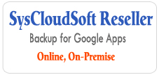 Revendeur SysCloudSoft - Backup pour Google Apps
